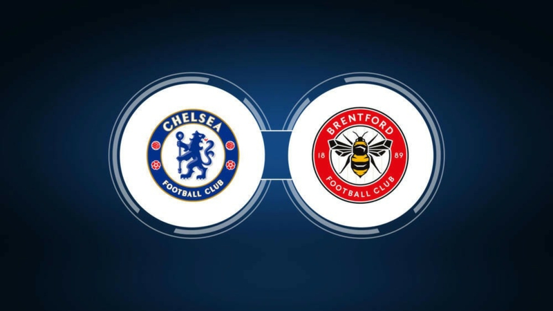 Tổng quan trận đấu Brentford vs Chelsea